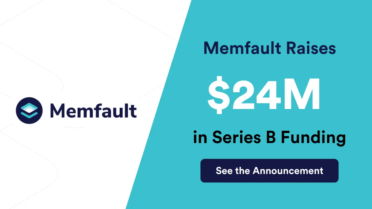 Memfault Raises $24 Million In Series B Funding To Supercharge Its IoT ...